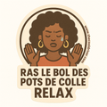 RAS LE BOL DES POTS DE COLLE
