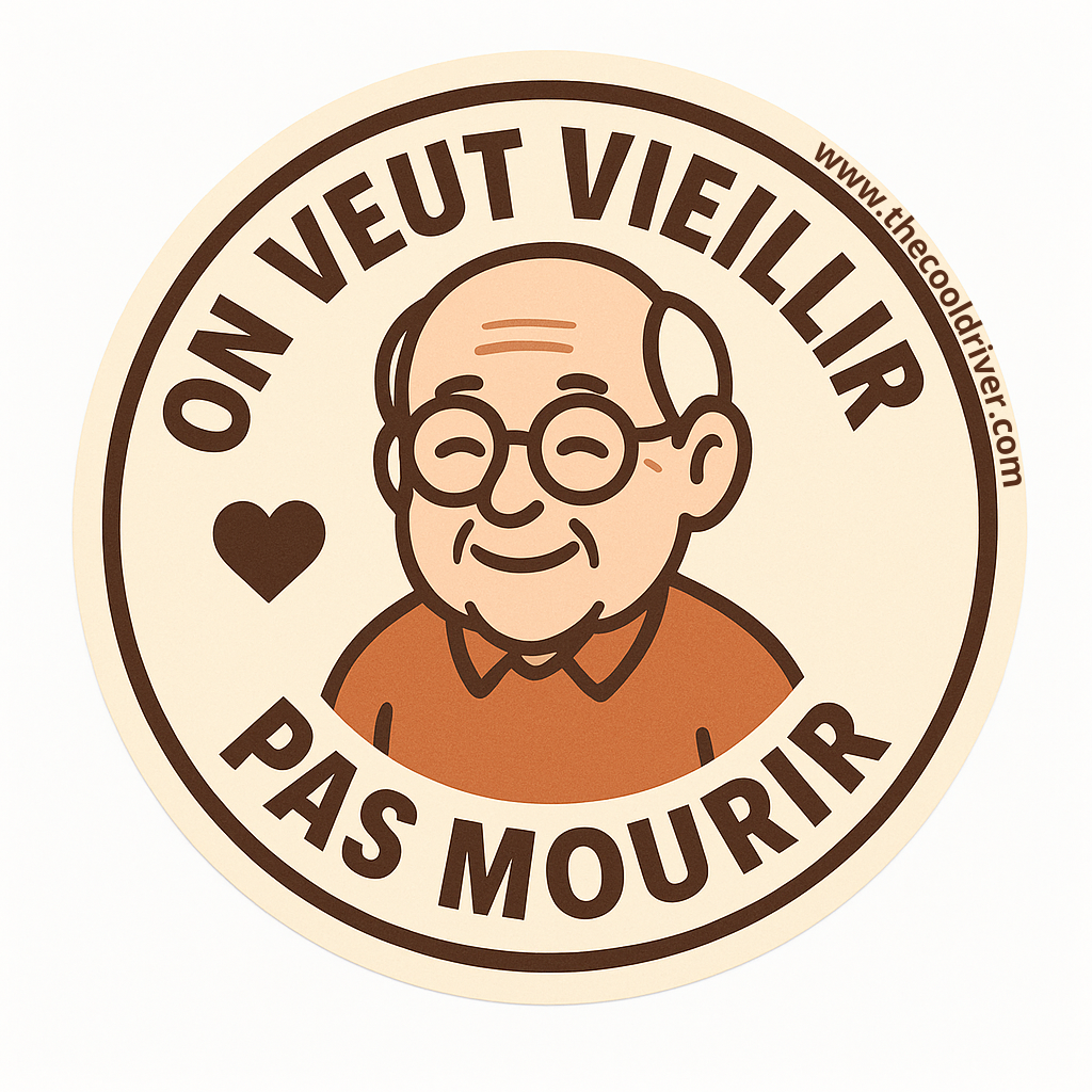 ON VEUT VIEILLIR, PAS MOURIR